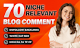 provide 70 niche relevant blog comment backlinks
