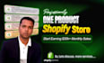 create 30k profits one product shopify store