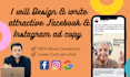 design attractive facebook instagram ad images and copy