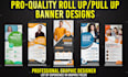design professional roll up banner, pull up or signage