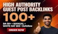 create 100 powerful high da guest post backlinks to boost google ranking
