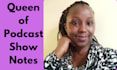 write your podcast show notes in less than 48 hours