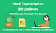 hindi transcription audio and video with high accuracy
