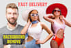 do background remove very fast delivery
