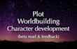 beta read your fantasy story for plot, worldbuilding, character arcs and more