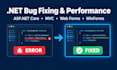 fix bugs and performance issues in your dotnet and asp net core apps