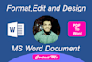 create,edit,format and redesign your  microsoft word document