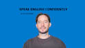 be your english teacher and help you speak english like a native