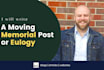 write a moving eulogy or memorial for family and pets