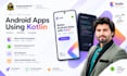 develop native android app using kotlin and android studio