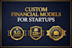 build a custom startup financial model and financial plan