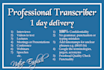 transcribe within 1 day