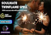 cast a soulmate twinflame spell