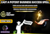 cast a potent business success spell
