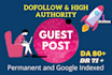 do 3 guest post dofollow backlinks on high da 80 site