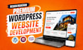 do wordpress website development, design, redesign for your business website
