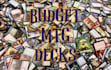 help you build a budget magic the gathering mtg deck