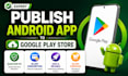 upload and publish your flutter or android app to google play store