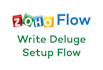 setup zoho flow and write deluge