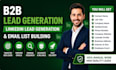 do b2b lead generation, and email list building