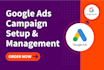 setup and manage your google ads campaign