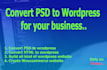 convert PSD to wordpress or HTML to wordpress by elementor or wp bakery