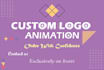create a professional custom logo animation and youtube intro