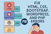 fix wordpress, PHP, and frontend errors fast, HTML, CSS, bootstrap