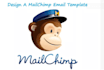 design a mailchimp email template