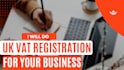 do uk vat registration for your business