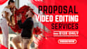 do cinematic proposal video editing and wedding