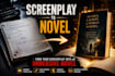 professionally adapt your screenplay into a cinematic novel
