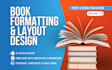 book formatting, interior layout design for KDP, ingramspark paperback and ebook