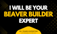 be your beaver builder expert