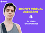 be your shopify virtual assistant and help you succeed