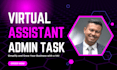 be your virtual assistant for admin tasks and business support