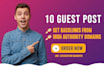 publish 10 guest posts on high da sites high da backlinks