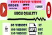 converting videos into mp3 within 12 hours