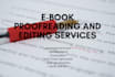 proofread and edit your ebook manuscript
