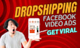 create awesome dropshipping facebook video ads
