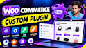 develop custom woocommerce plugin