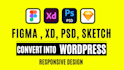 convert PSD, xd, sketch, PDF, figma to wordpress