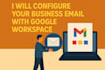 configure your business email with google workspace
