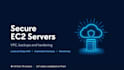 deploy and secure AWS ec2 cloud servers with vpc and backups