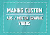 do professional ads and motion graphic