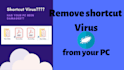 clean up and remove shortcut virus