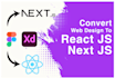 convert psd to react , figma to react js or nextjs responsive web app