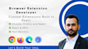 develop a chrome or browser extension and web app with react and api integration