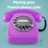 make your phone calls in french