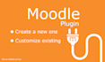 create or customize moodle plugin